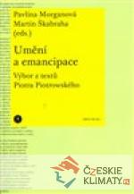 Umění a emancipace. Výbor z textů Piotra...