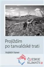 Projíždím po tanvaldské trati