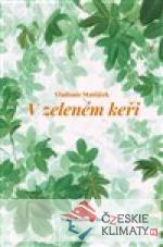 V zeleném keři