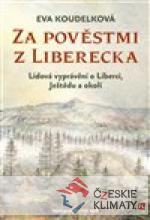 Za pověstmi z Liberecka