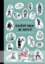 Každý den je nový