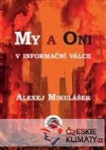 My a Oni v informační válce