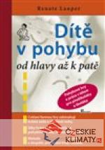 Dítě v pohybu od hlavy až k patě