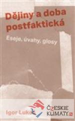 Dějiny a doba postfaktická