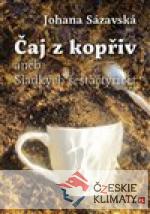 Čaj z kopřiv aneb Sladkých šestačty...