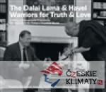 The Dalai Lama & Havel. Warriors for Tru...
