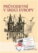 Průvodkyní v srdci Evropy