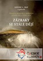 Zázraky se stále dějí