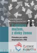 Z chlapce mužem, z dívky ženou