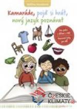 Kamaráde, pojď si hrát, nový jazyk p...