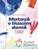 Matouš v lítacím domě