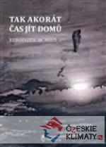 Tak akorát čas jít domů