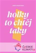 Holky to chtěj taky