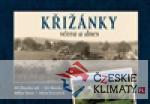 Křižánky včera a dnes 