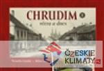 Chrudim včera a dnes I.