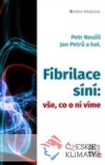 Fibrilace síní: vše, co o ní víme