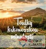 Toulky krkonošskou minulostí