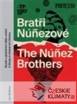 Bratři Núnezové / The Núnez Brothers