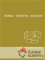 Scéna - výstava - situace