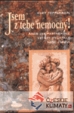 Jsem z tebe nemocný