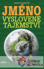 Jméno - vyslovené tajemství