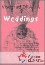 Visegrad Drama I - Weddings