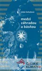 Medzi záhradou a básňou