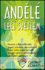 Andělé léčí světlem