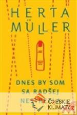 Dnes by som sa radšej nestretla