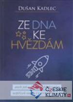 Ze dna ke hvězdám aneb jak v životě zvít...