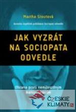 Jak vyzrát na sociopata odvedle