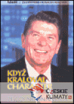 Když kraloval charakter