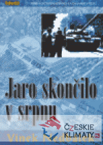 Jaro skončilo v srpnu