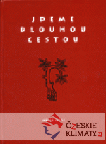 Jdeme dlouhou cestou