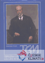 T. G. Masaryk Obrazem a slovem / His Lif...