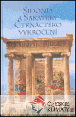 Sidonia a Sakateky - Čtrnáctero vykro...