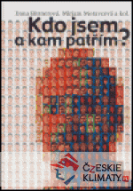 Kdo jsem a kam patřím?