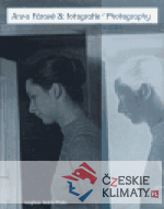 Anna Fárová & Fotografie / Photography