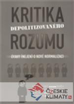 Kritika depolitizovaného rozumu