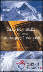 Čas, kdy muži sestupují na zem