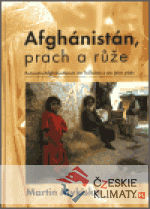 Afghánistán, prach a růže