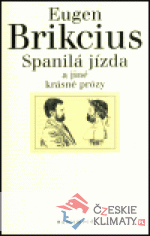 Spanilá jízda a jiné krásné prózy