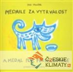 Medaile za vytrvalost / A Medal for Pers...