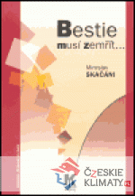 Bestie musí zemřít...