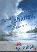 Povídání o shiatsu, zdraví a skutečnosti...
