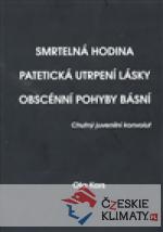 Smrtelná hodina. Patetická utrpení lásky...