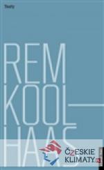 Rem Koolhaas: Texty