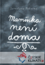 Maminka není doma