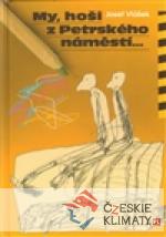 My, hoši z Petrského náměstí..