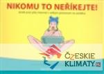 Nikomu to neříkejte